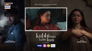 Kabhi Main Kabhi Tum Episode 34  Teaser  Fahad Mustafa  Hania Aamir  ARY Digital [upl. by Follmer350]