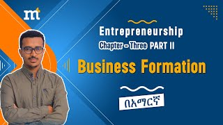 Entrepreneurship Chapter Three Business Formation Part 2 [upl. by Neiv]