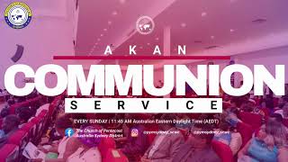 Akan Central Sunday Communion Serivce 3112024 [upl. by Eanram]