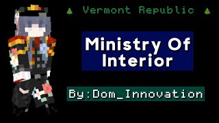 Ministry Of Interrior  Vermont Republic [upl. by Jolee]