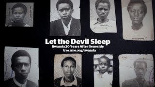 Let the Devil Sleep  Rwanda 20 Years After Genocide [upl. by Awahsoj]