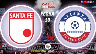 EN VIVO  SANTA FE VS ALIANZA  FECHA 10  TRANSMISIÓN RADIAL CASA ALBIROJA 1040 AM [upl. by Onurb975]