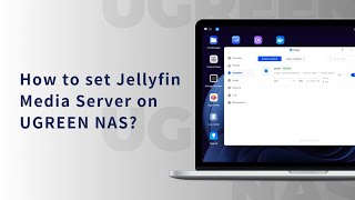 UGREEN NASync Tutorial Series  How to Set Jellyfin Media Server on UGREEN NAS [upl. by Shutz]