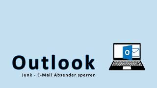 Outlook  Junk  E  Mail Absender sperren [upl. by Halyk]