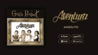 Aventura  Angelito [upl. by Lanza]