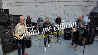 Todos me critican  Live Session 2  Grupo Strella [upl. by Akinam]