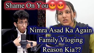 Nimra Asad Again Family Vloging Start  Asad Ka Family Kai Sath Vlogs Phir Kyun  Islamic Card kun [upl. by Chelsae]