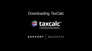 TaxCalc Support  Downloading TaxCalc [upl. by Arnoldo]