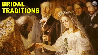 The History Behind Bridal Traditions Still Practiced Today [upl. by Reiner]