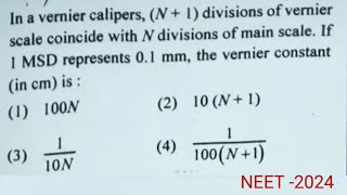 In a vernier calipers N1 divisions of vernier scale coincide with N division of  neet physics [upl. by Eissirk347]