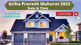 Griha Pravesh Muhurat 2023 Date –House Warming Dates in 2023  When is Griha Pravesh 2023 Date [upl. by Spracklen]