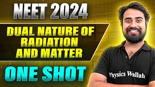 DUAL NATURE OF RADIATION AND MATTER in 1Shot  FULL CHAPTER COVERAGE ConceptsPYQs  Prachand NEET [upl. by Yziar]