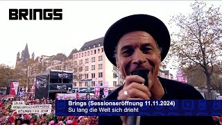 Brings  Su lang die Welt sich drieht Sessionseröffnung 11112024 [upl. by Ely]