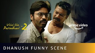 Whats Wrong With Dhanush 🍺  Vellaiilla Pattadhar 2  Comedy Scene  Amazon Prime Video [upl. by Noram]