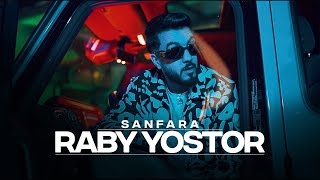 Sanfara  Raby Yostor Official Music Video  ربي يستر [upl. by Hpesoj]