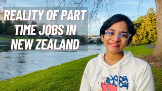 Reality of Parttime jobs in New Zealand [upl. by Oznohpla755]