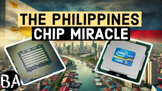 How the Philippines Became a Powerhouse in Semiconductor Assembly [upl. by Jahncke]