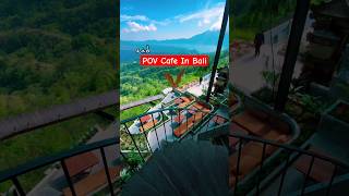 POV di Cafe terindah di kintamani Bali 😭😭 lokasihealing [upl. by Ayikal]