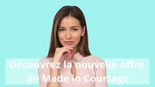 Découvrez la nouvelle offre de Made in Courtage [upl. by Rheta]