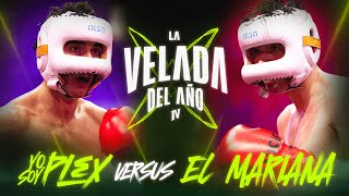 YOSOYPLEX VS EL MARIANA  LA VELADA DEL AÑO IV [upl. by Montano]