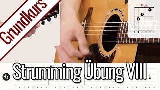 Strumming Übung VIII  CDur AMoll EMoll  Anfänger Onlinekurs [upl. by Frydman477]