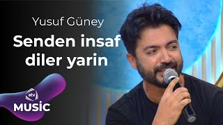 Yusuf Güney  Senden insaf diler yarin Canlı İfa [upl. by Kashden]