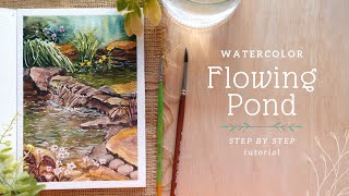 Flowing Pond Step by Step Watercolor Tutorial [upl. by Laehcor]