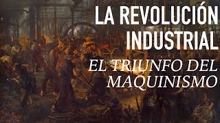 La REVOLUCIÓN INDUSTRIAL Causas y Consecuencias [upl. by Aicsila31]