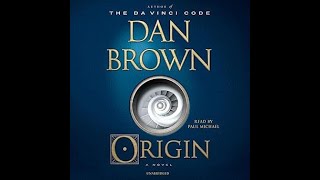 Origin by Dan Brown  Free Audiobook [upl. by Kaazi]