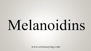 How To Say Melanoidins [upl. by Nagol677]