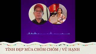 Tình đẹp mùa chôm chôm  song ca với Vũ Hạnh [upl. by Lamdin]