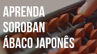 SOROBAN ábaco japonês  INTRODUÇÃO por André Luis [upl. by Dirraj]