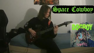 Space Cowboy  Zillakami guitar cover with TABS by Iris Noone [upl. by Fogel]