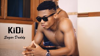 KiDi ft Mr Eazi  Sugar Daddy Official Video [upl. by Nhtanhoj]