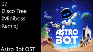 07 Disco Tree Miniboss Remix  Astro Bot OST Official Video Game Soundtrack [upl. by Nevar]