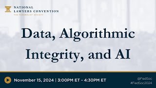 Data Algorithmic Integrity and AI 2024 NLC [upl. by Boyse]