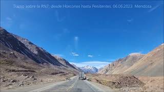 Tramo sobre RN7 Desde Horcones hasta Penitentes Mendoza 06062023 [upl. by Oluas]