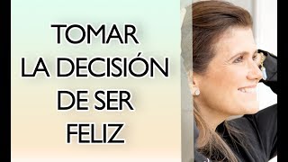 Pilar Sordo  Tomar la decisión de ser FELIZ [upl. by Thayne199]