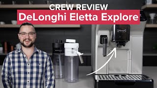 Does the DeLonghi Eletta Explore Make Good Coffee Crew Review espressomachine [upl. by Ardnuek]