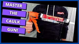 The Caulk Gun for Beginners [upl. by Assilrac632]