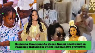 Oonirisha Emotíonal As Queen Naomi knélt Dówn in Téars bêg Kabiesi to protéct Prince Tadenikawo [upl. by Hach]