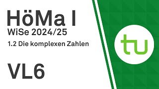 VL 6 Komplexe Zahlen Betrag Betragsungleichungen TU Dortmund Höhere Mathematik I BCIBWMLW [upl. by Alyar]