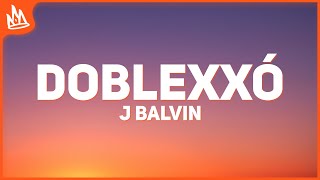 J Balvin Feid – Doblexxó Letra [upl. by Madelina]