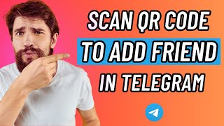 How To Scan QR Code In Telegram To Add Friend [upl. by Yesdnil277]