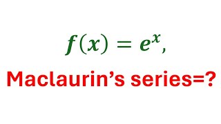 Obtain Maclaurin series for fxex [upl. by Alleusnoc]