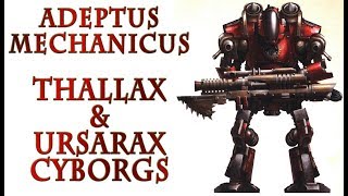 Warhammer 40k Lore  Thallax and Ursarax Troops Adeptus Mechanicus [upl. by Notgnirrab786]