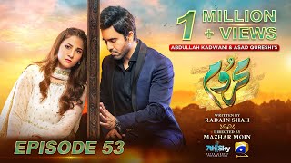 Mehroom Episode 53  Eng Sub  Hina Altaf  Junaid Khan  3rd June 2024  Har Pal Geo [upl. by Suivatal]