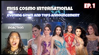 Reaction  Miss cosmo international  evening gown competition and Top 5 announcement  EP1 [upl. by Anwahsar]