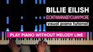 Billie Eilish  idontwannabeyouanymore Visual Piano Tutorial [upl. by Eseerahs]