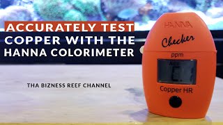 Hanna Copper Meter Walkthru Test Copper in QT Tanks [upl. by Manouch190]